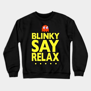 Blinky Say Relax Crewneck Sweatshirt